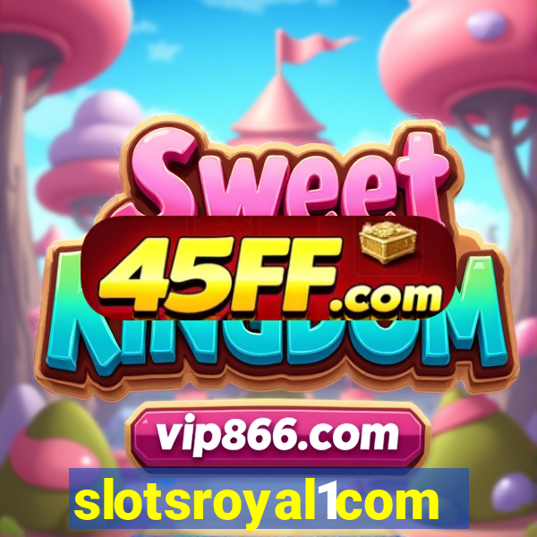 slotsroyal1com