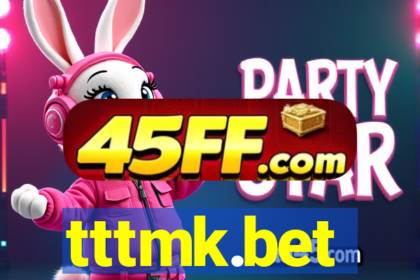 tttmk.bet