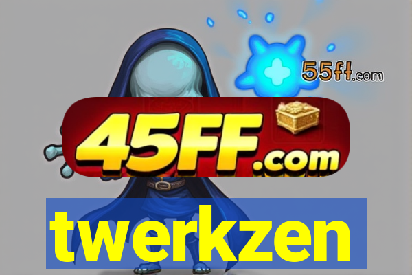 twerkzen