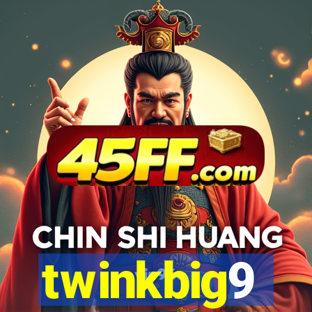 twinkbig9