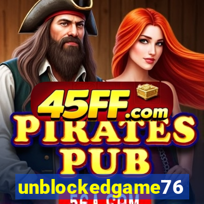 unblockedgame76