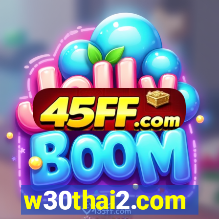 w30thai2.com