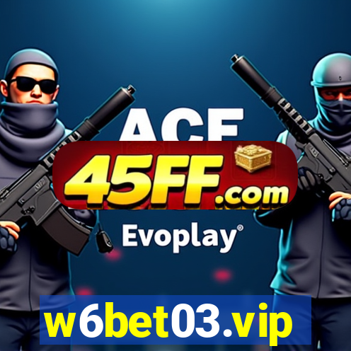 w6bet03.vip