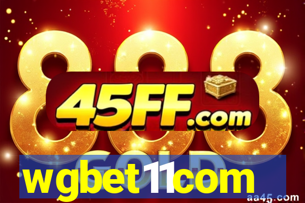 wgbet11com
