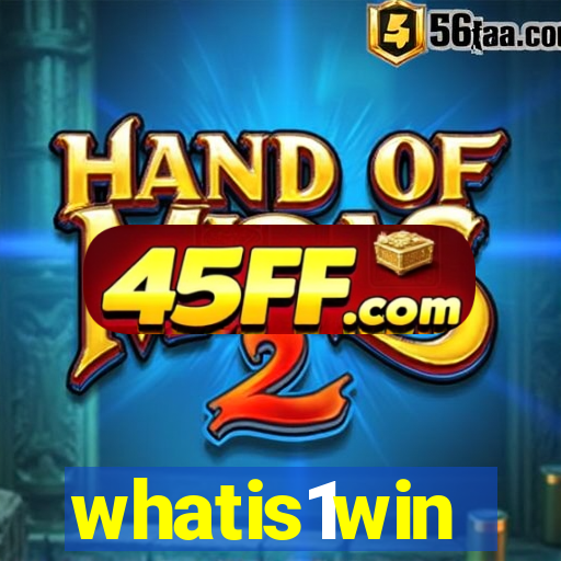 whatis1win
