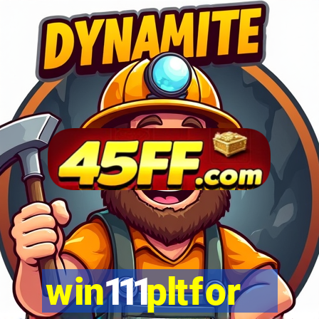 win111pltfor