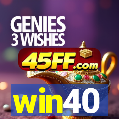 win40