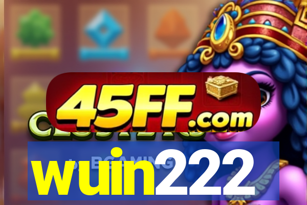 wuin222