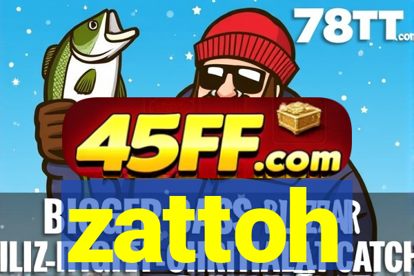 zattoh
